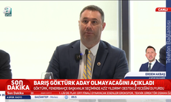 Barış Göktürk, Fenerbahçe başkanlık adaylığından çekildi