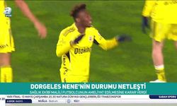 Dorgeles Nene'nin Sağlık Durumu Hakkında Son Bilgiler