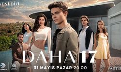 Kanal D'de Yeni Dizi 'Daha 17' Başlıyor