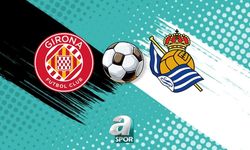La Liga'da Kritik Randevu: Girona - Real Sociedad Maçı Canlı Yayında