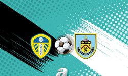 Leeds United ile Burnley Premier Lig'de Karşılaşıyor