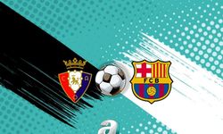Osasuna ile Barcelona La Liga'da Kritik Maçta Karşılaşıyor