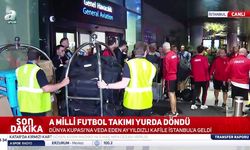 A Milli Takımımız Yurda Döndü