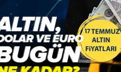 17 Temmuz Gram Altın Fiyatları ve Kapalıçarşı Güncel Verileri