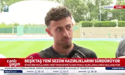 Beşiktaş'ın Yeni Transferi İlhan Fakılı'dan İlk Açıklama