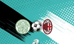 Celtic-Milan Hazırlık Maçı 25 Temmuz'da TRT Spor'da Canlı Yayınlanacak