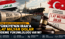 Türkiye’nin Irak’a 1,47 Milyar Dolar Petrol Borcu mu Var?