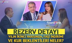 Yılın İkinci Yarısında Faiz ve Döviz Kuru Beklentileri