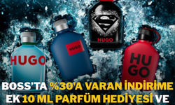Boss Parfümlerde %30'a Varan İndirim ve 10 ml Hediye Parfüm Fırsatı