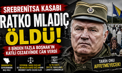 Srebrenitsa Kasabı Ratko Mladić Öldü: 8 Binden Fazla Boşnak'ın Katili Cezaevinde Can Verdi