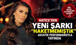 Hatice'den yeni şarkı: "Haketmemiştik" akustik performansıyla yayında