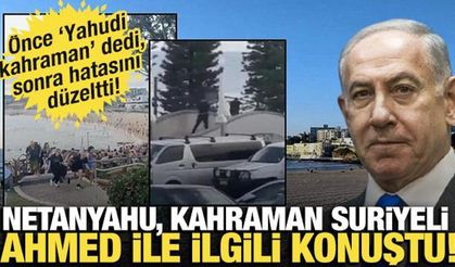 Netanyahu önce 'Yahudi kahraman' dedi, saatler sonra sözlerini düzeltti