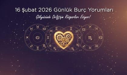 16 Şubat 2026 Günlük Burç Yorumları: Gökyüzünde Değişim Rüzgarları Esiyor!