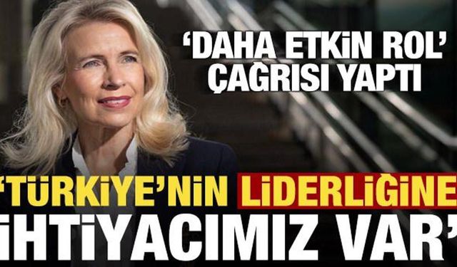 Pia Kauma: Türkiye'nin liderliğine ihtiyacımız var!