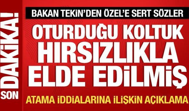 Bakan Tekin'den öğretmen atama iddiasına ilişkin açıklama