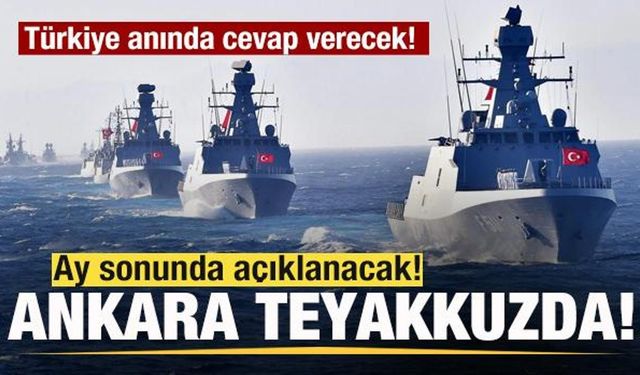 Ay sonunda açıklanacak! Ankara teyakkuzda! Türkiye anında cevap verecek!