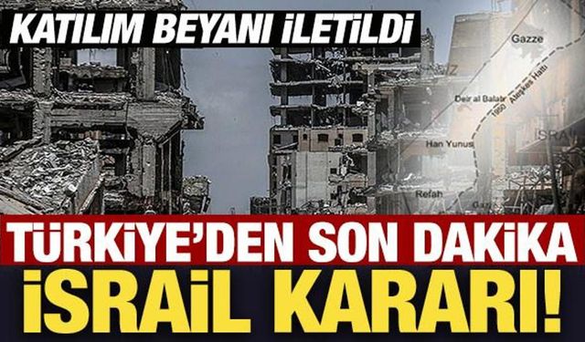 Türkiye'den son dakika İsrail kararı: Bogota Bildirisi'ne katıldı!