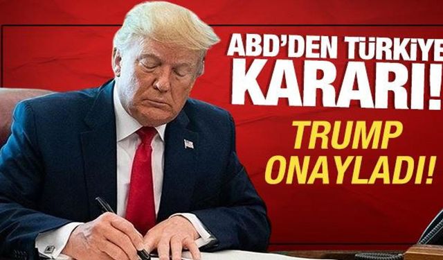 ABD'den Türkiye'ye yüzde 15 gümrük vergisi! Trump onayladı
