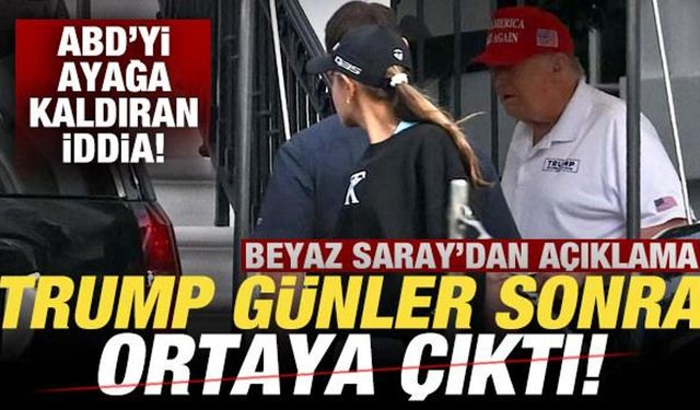 ABD'yi ayağa kaldıran iddia! Trump günler sonra ortaya çıktı! Beyaz Saray'dan açıklama