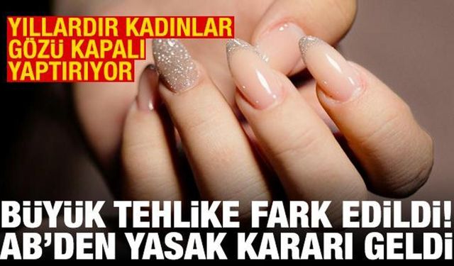 AB'den jel tırnağın ana bileşenine yasak
