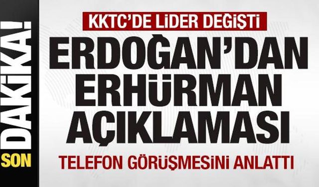 Başkan Erdoğan'dan Tufan Erhürman açıklaması! Telefon görüşmesini anlattı