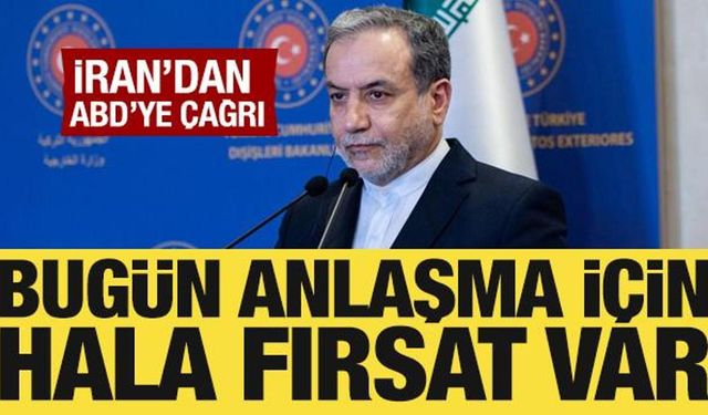 İran'dan ABD'ye çağrı: Anlaşma için hala fırsat var!