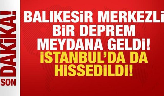 Son dakika deprem haberi: Balıkesir Sındırgı'da 6.1'lik deprem! İstanbul'da da hissed