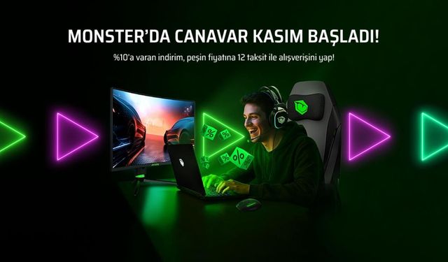 4 yıl garanti veren Monster'da Canavar Kasım başladı