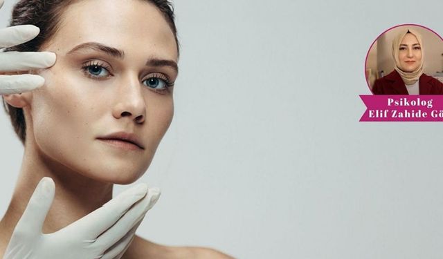 Psikolog Elif Zahide Gök'ten önemli uyarı! Güzellik takıntısı estetik kaygıyı artırıyor