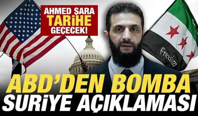 Son dakika: ABD'den bomba Suriye açıklaması! Şara tarihe geçecek