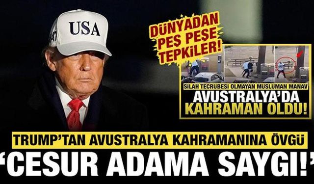 ABD Başkanı Trump'tan 'Avustralya kahramanı' Ahmed'e övgü: Cesur adama saygı duy