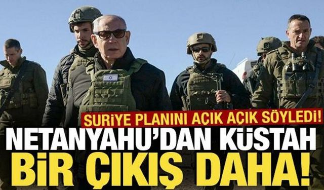 Netanyahu'dan küstah bir çıkış daha: Suriye planını açık açık söyledi!