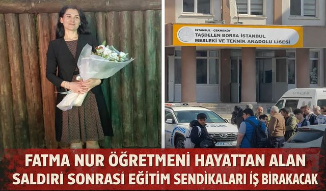 İstanbul’da Eğitim Durdu: Fatma Nur Öğretmen İçin İş Bırakılıyor!