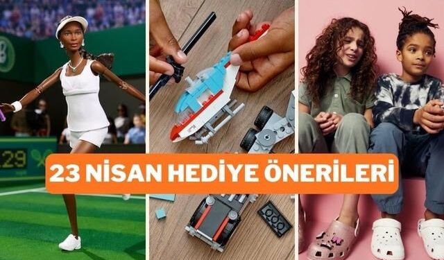 23 Nisan'da Çocuklara Özel Hediye Seçenekleri