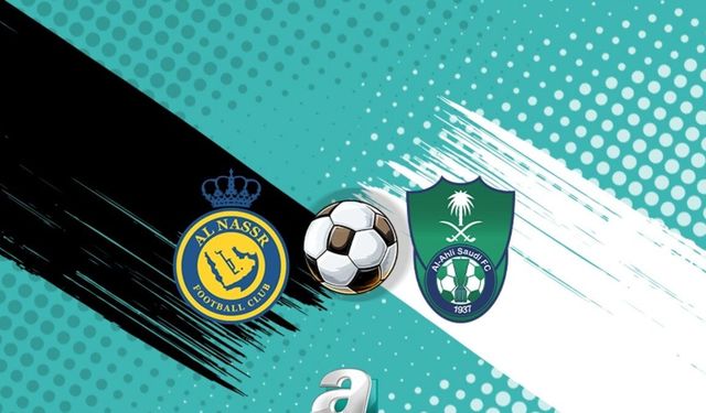 Al Nassr ile Al Ahli Jeddah kritik maçta karşı karşıya geliyor