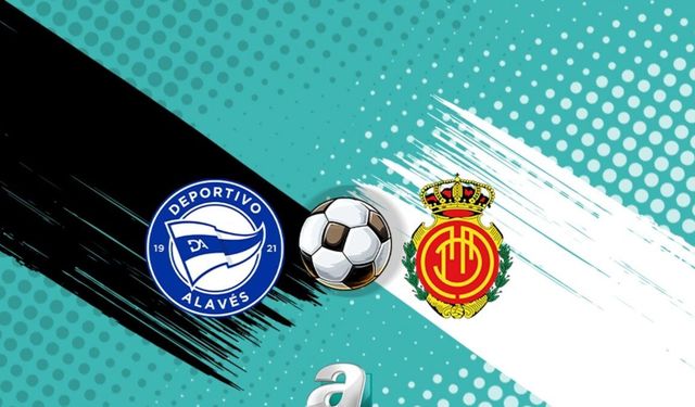 Deportivo Alaves ile Mallorca Kritik Maçta Karşılaşıyor