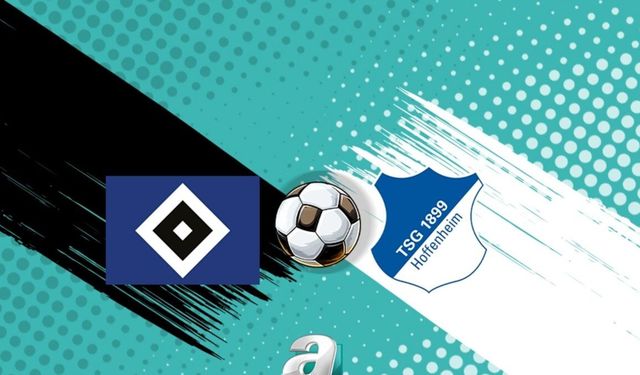 Hamburg ile Hoffenheim Kritik Mücadelede Karşılaşıyor