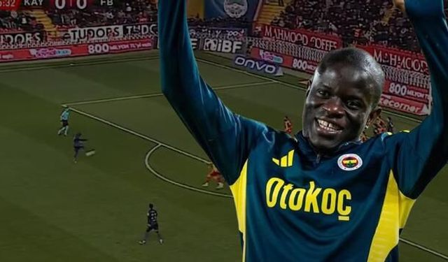 Kante'den Kayseri'de Muhteşem Gol