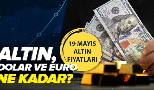 19 Mayıs 2026 Altın Fiyatları: Gram Altın 6.650 TL Seviyesinde