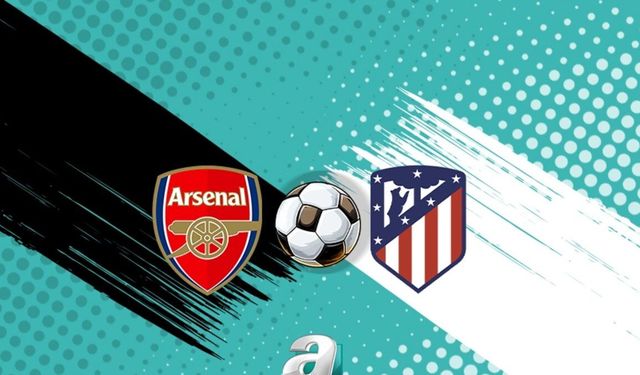 Arsenal ile Atletico Madrid Şampiyonlar Ligi Yarı Finalinde Karşılaşıyor