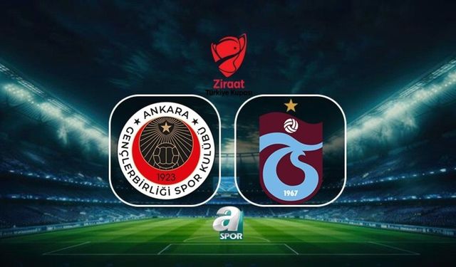 Natura Dünyası Gençlerbirliği ile Trabzonspor Ziraat Türkiye Kupası Yarı Finalinde Karşılaşıyor