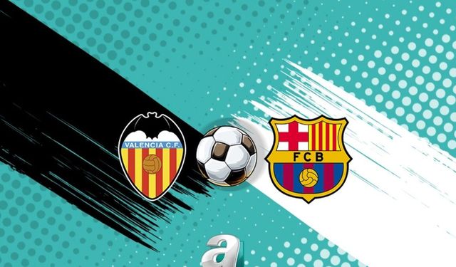 Valencia ile Barcelona La Liga'nın Son Haftasında Karşılaşıyor