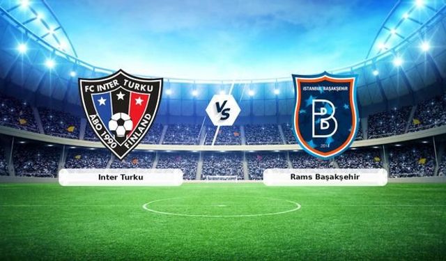 Başakşehir, Inter Turku Deplasmanında UEFA Konferans Ligi'nde Tur Peşinde