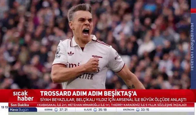 Beşiktaş, Trossard Transferinde Son Aşamaya Geldi