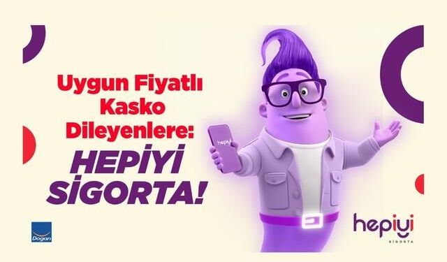 Hepiyi Sigorta ile Kasko ve Trafik Sigortasında Avantajlı Teklifler