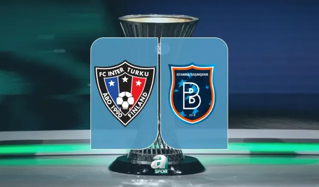 Inter Turku - Başakşehir FK UEFA Konferans Ligi Maçı Canlı İzle