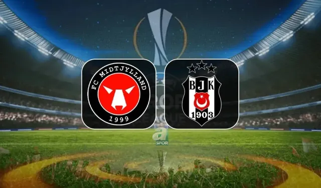 Midtjylland - Beşiktaş UEFA Avrupa Ligi Maçı Canlı İzle: Yayın Kanalı ve Saat Bilgisi