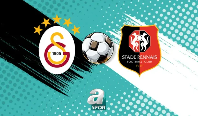 Galatasaray - Rennes Hazırlık Maçı 2 Ağustos'ta RAMS Park'ta