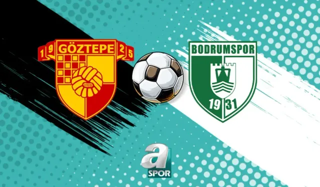 Göztepe - Bodrum FK Hazırlık Maçı 2 Ağustos'ta Canlı Yayınlanacak