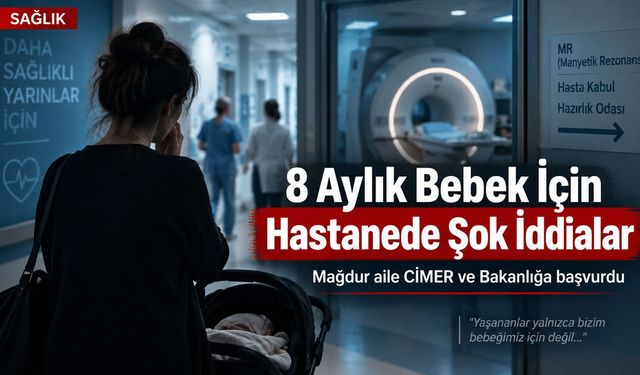 Kocaeli Şehir Hastanesi’nde 8 Aylık Bebeğe 10 Kez Damar Yolu İddiası